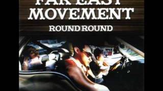 Round and Round-Far East Movement (Tokyo Drift Sound Track)