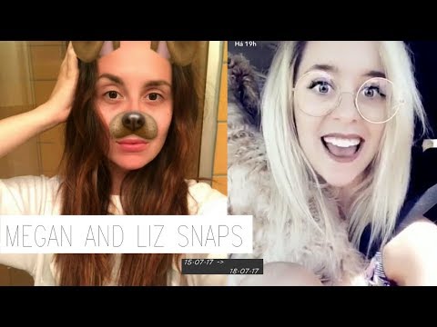 Megan and Liz: SnapChat 15/07 - 18/07
