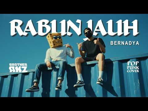 Rabun Jauh - Bernadya (POP PUNK COVER by BROTHERANZ) | Versi Anti Galau!