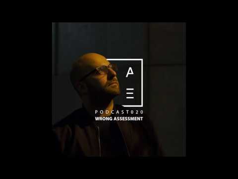 Wrong Assessment - HATE Podcast 020 (26th February 2017)