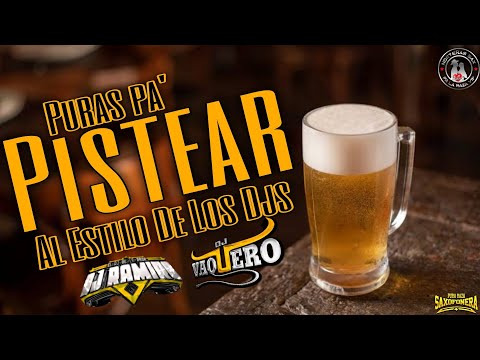 Puras Pa'Pistear Mix /Al Estilo De Los Djs @DjVaqueroOficial Ft @DjRamiroElDjDeLaRaza 2023