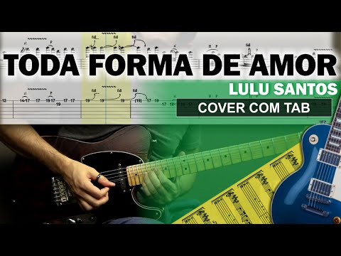 Toda Forma de Amor 🔷 Guitarra Cover Tab | Solo Original | Backing Track com Vocal 🎸 LULU SANTOS