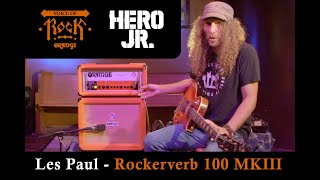 Rockerverb 50 MKIII Les Paul - Voice of Rock - Ken Rose of Hero Jr