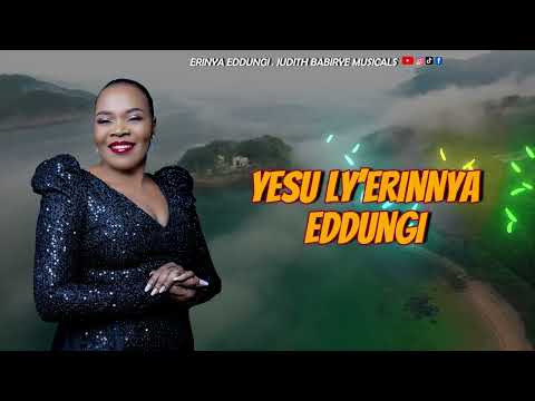 ERINNYA EDDUNGI LYRICAL VIDEO || JUDITH BABIRYE MUSICALS 1000