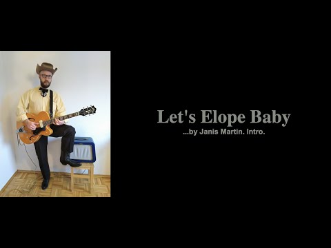 Rockabilly Finger Picking. Let's Elope Baby by Janis Martin. Intro, jazz harmony topics.