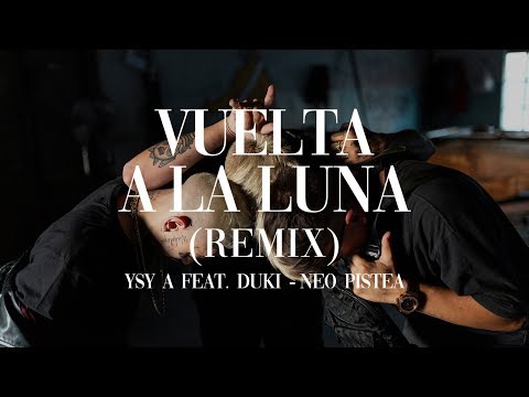 Video Vuelta A La Luna (Remix) de YSY A neo-pistea,duki