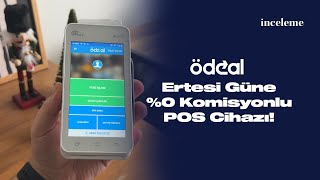 Ödeal POS Cihazını İnceledim! – Ertesi Güne %0 Komisyonlu POS Avantajı!