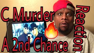 C Murder - A 2nd Chance Ft. Master P &amp; Silkk The Shocker (Official Video) Reaction Request