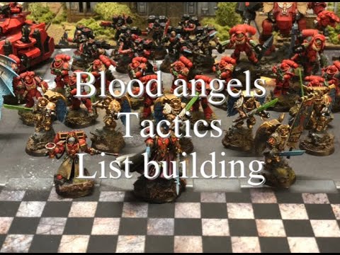 40k Blood angels tactics, list building, Blood of baal 8th edition