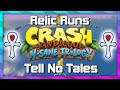 Relic Runs - Tell No Tales - Platinum Relic Guide - Crash 3 N.Sane Trilogy