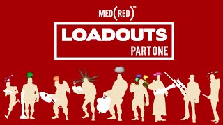 MedRed's Favorite Unusual TF2 Loadouts: Part 1 (with Taunts)