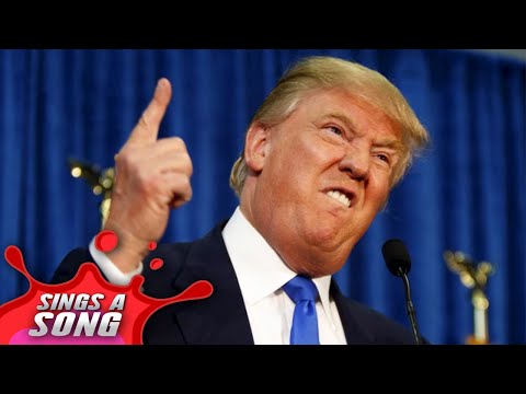 Trump Sings A Song (Political Parody)