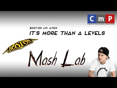 MashLab - It's More than a Levels (Boston with Avicii)