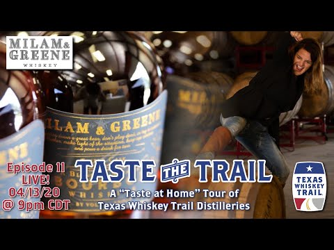 Taste The Trail: Episode 11 — Milam & Greene Whiskey Co.