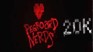Pegboard Nerds - 20K [HD]