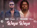 GG Foula Feat Tidiane Mario Waya Waya Audio Officiel