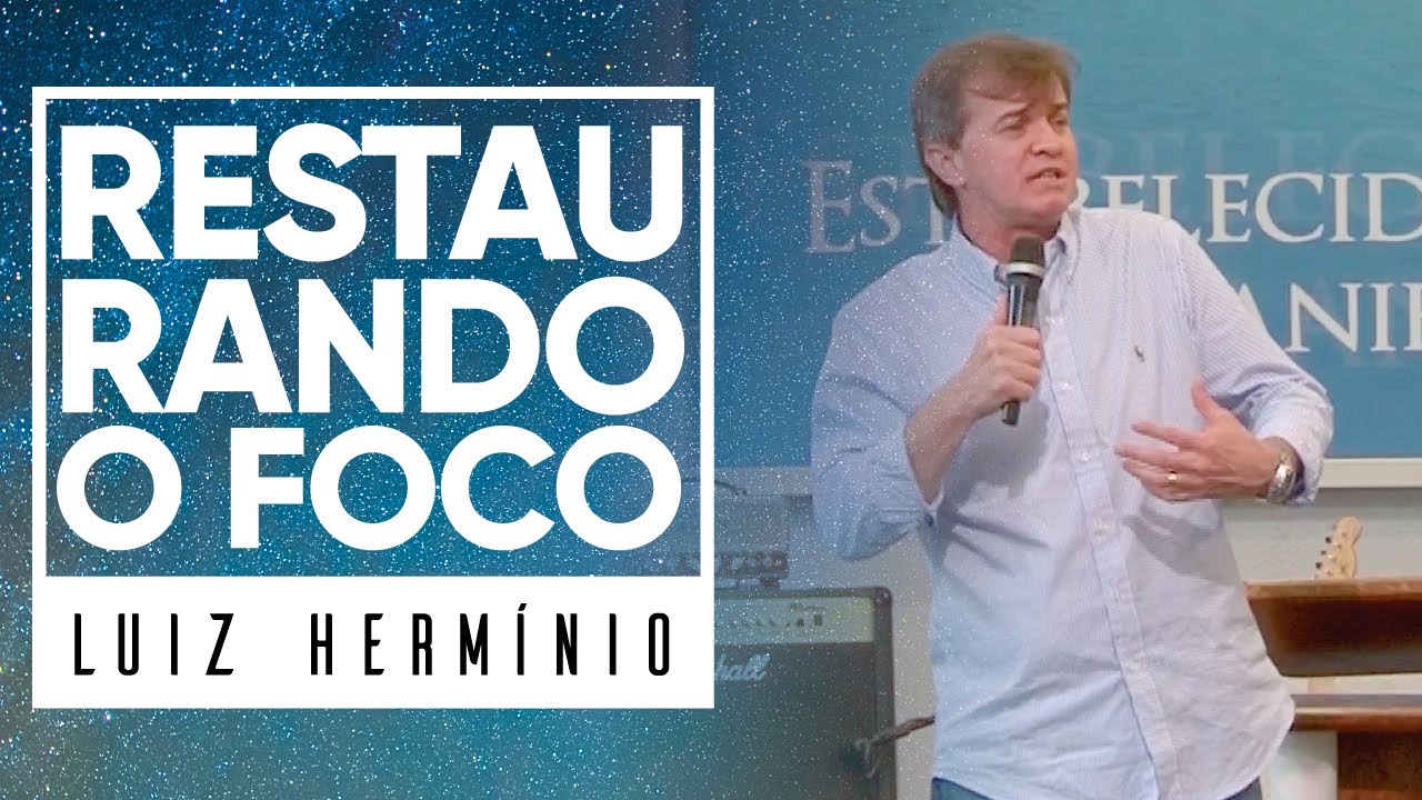 MEVAM OFICIAL - RESTAURANDO O FOCO - Luiz Hermínio
