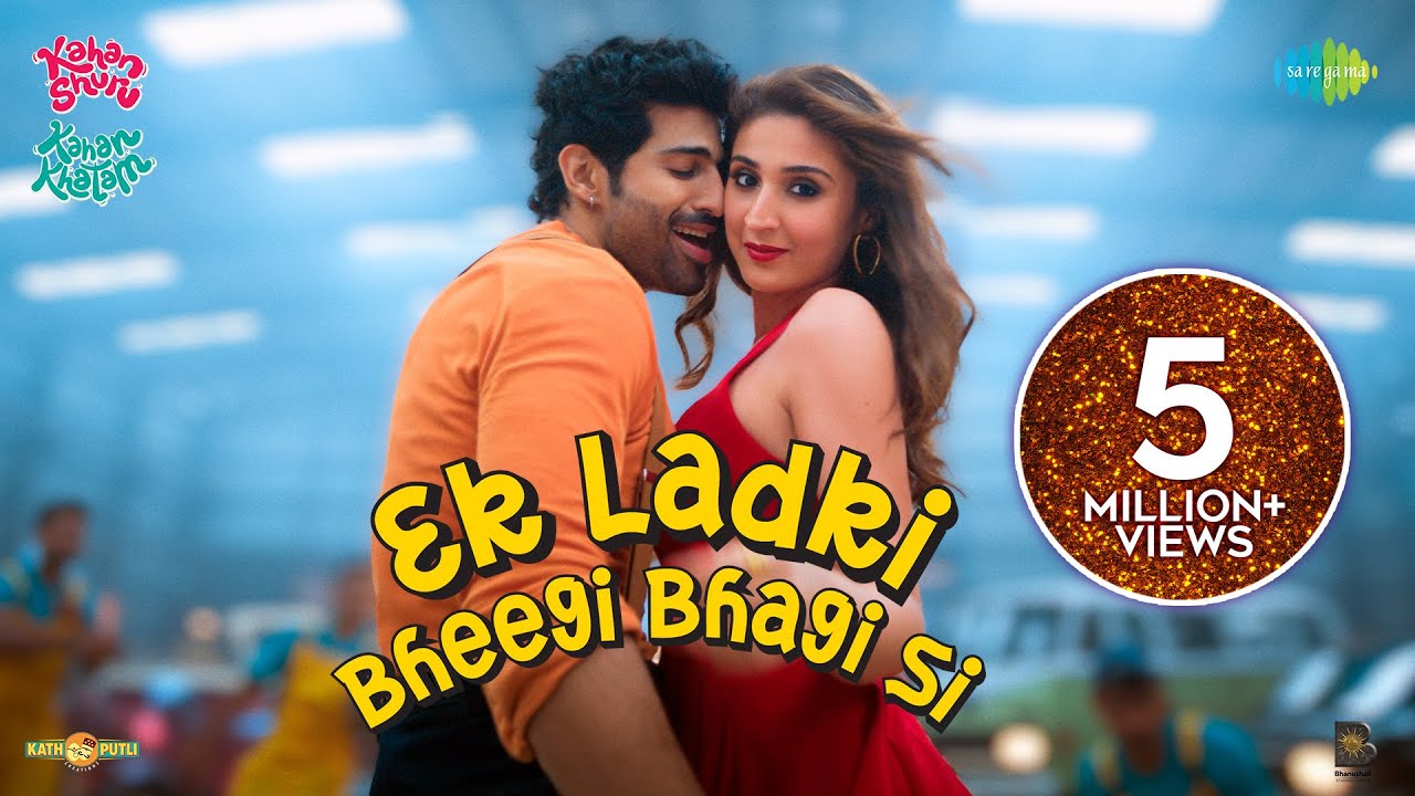 Ek Ladki Bheegi Bhagi Si Lyrics | Kahan Shuru Kahan Khatam | IP Singh, Shashwat Singh