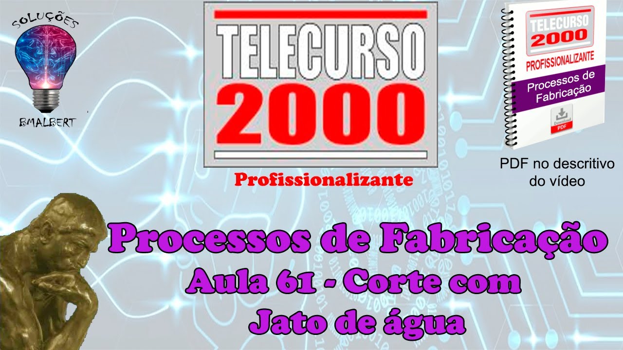 Telecurso 2000 - Processos de Fabricação - 61 Corte com jato de água
