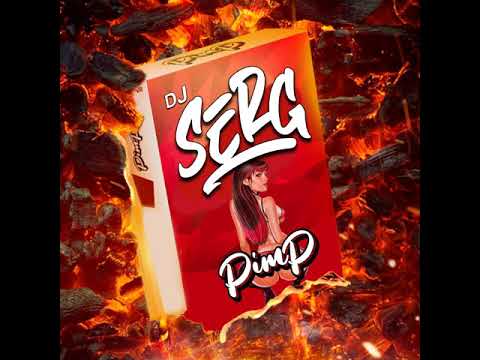 Dj Serg - Pimp