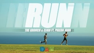 The Grouch & Eligh - Run ft. Pigeon John (Official Video)