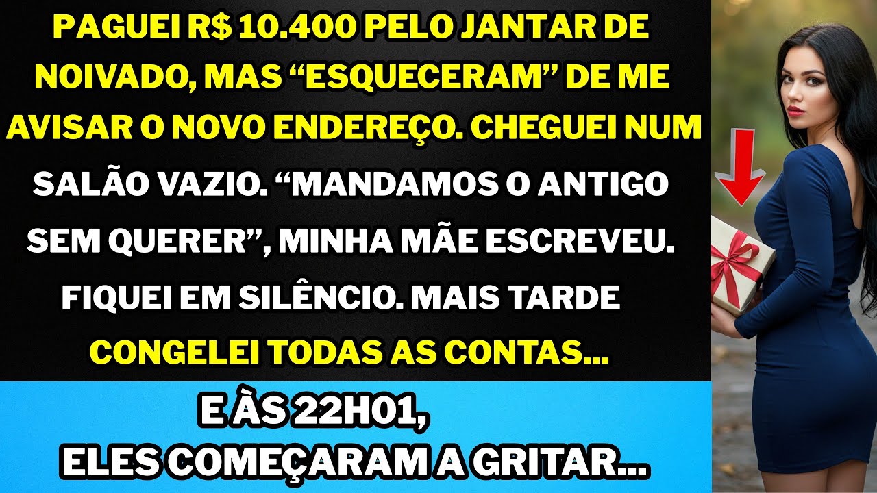 I paid R$10,400 for the engagement dinner, but they “forgot” to tell me the new address — again.