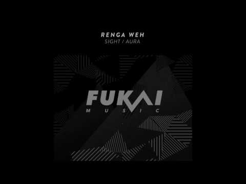 Renga Weh - Sight (Original Mix) [Fukai Music]