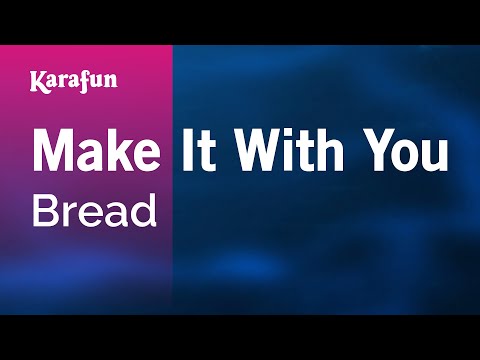 Karaoke Make It With You - Bread *