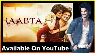 Raabta full movie available on YouTube Sushant Singh Rajput New Hindi Movie Download Now 2020 Raabta