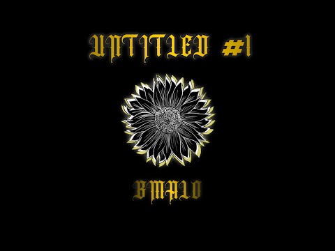 B MALO - UNTITLED #1 (PROD. DAVID MARLEY)
