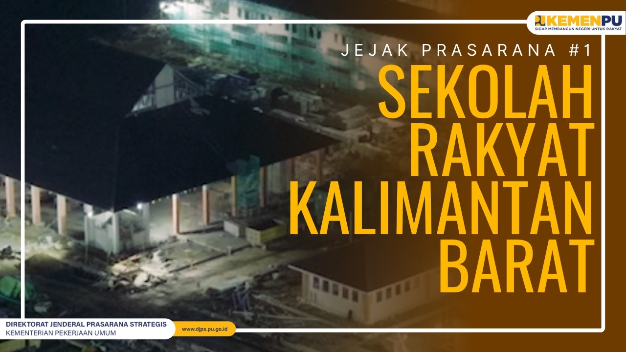 MEMBANGUN MASA DEPAN: Sekolah Rakyat Kalimantan Barat Menuju Operasional