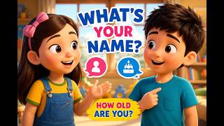 What’s Your Name? | Age & Greetings I Easy English Conversation for Kids