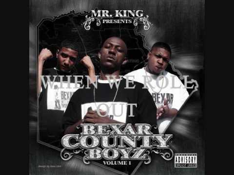 MR. KING / BEXAR COUNTY BOYZ WHEN WE ROLL OUT
