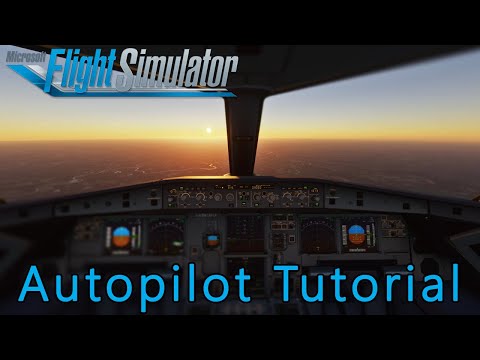 Autopilot Tutorial A320 MSFS2020