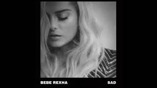 Sad (Official Instrumental) - Bebe Rexha