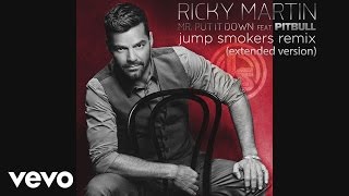 Ricky Martin - Mr. Put It Down ft. Pitbull  (Jump Smokers Extended Remix) (Cover Audio)