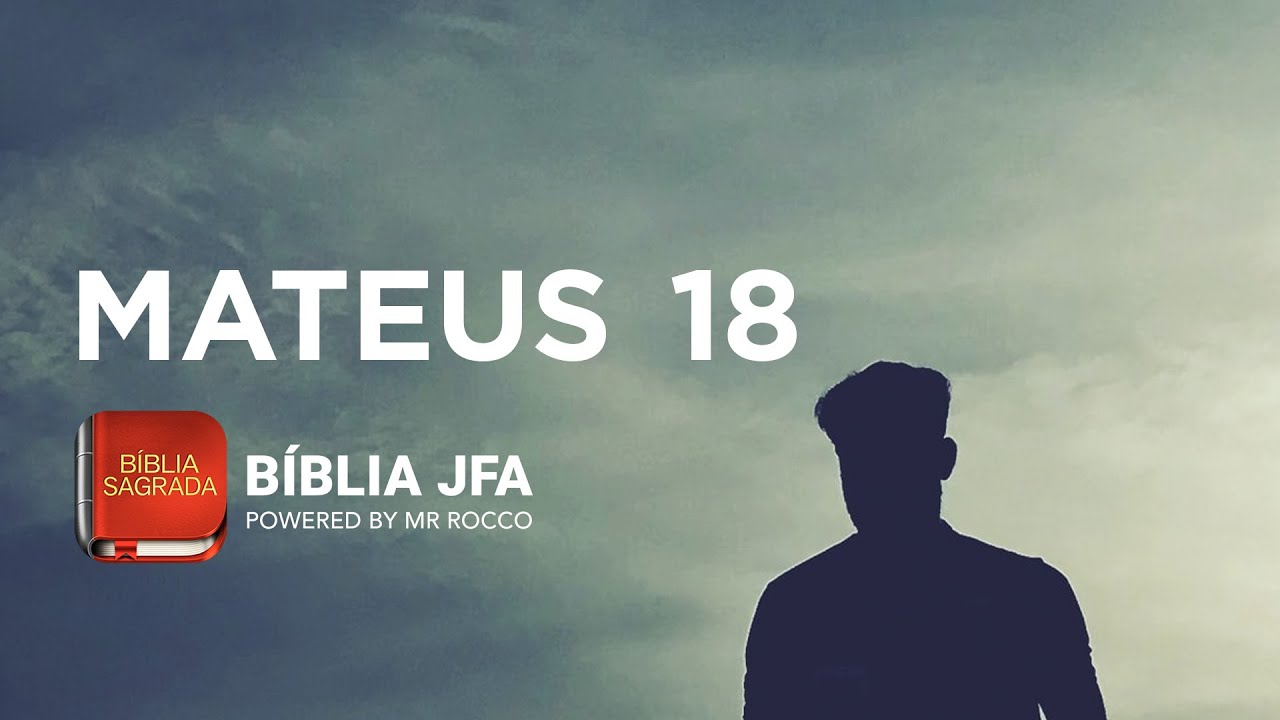 MATEUS 18 - Bíblia JFA Offline