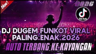 Download lagu DJ DUGEM FUNKOT FULL BASS PALING ENAK 2026‼️ DJ VIRAL PALING TERBARU❗AUTO BIKIN TERBANG mp3