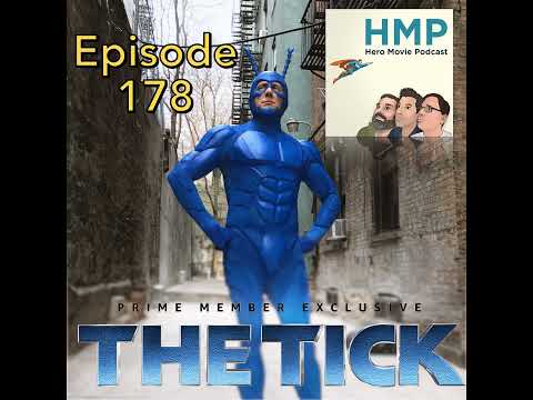 Episode 178- The Tick (Amazon) Season 1 Ep 1-6