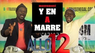 Y'en a marre dans Allo 12 avec Pa Nice et Wadioubakh
