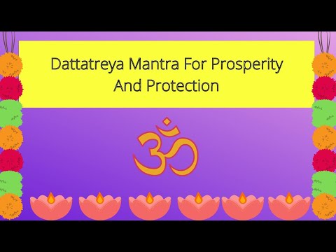 Dattatreya Mantra For Prosperity And Protection