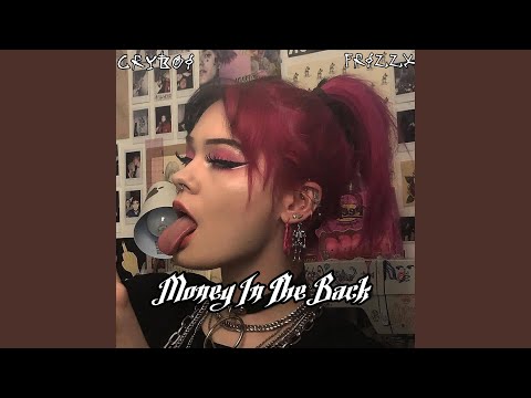Money In The Back (feat. Frizzx)