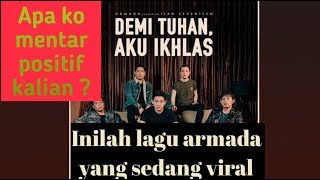 Download lagu Demi Tuhan Aku Ikhlas Armada feat Ifan Seventeen Bikin nangis mp3