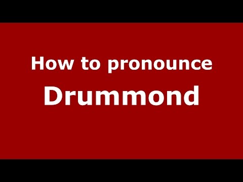 How to pronounce Drummond (American English/US) - PronounceNames.com