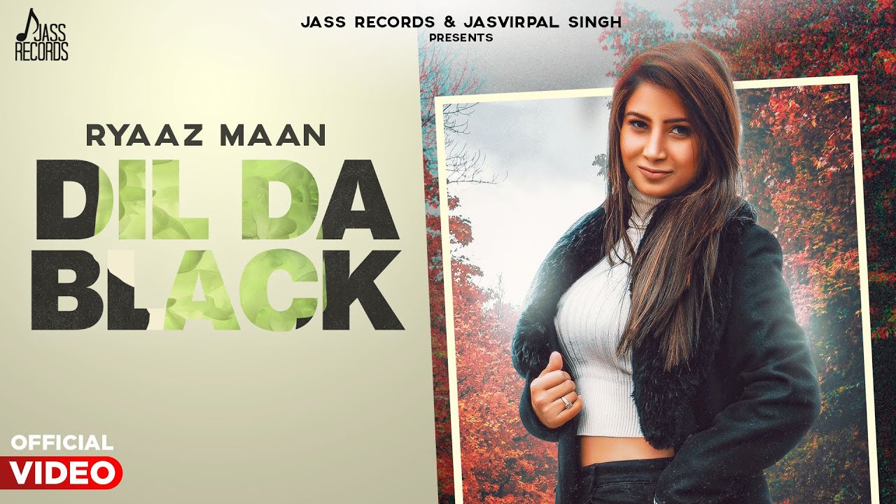 Dil Da Black - Ryaaz Maan Lyrics Dil Da Black - Ryaaz Maan Lyrics