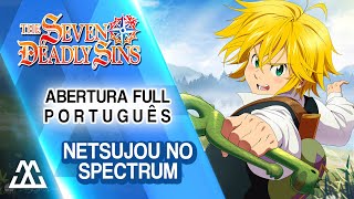 Download lagu NANATSU NO TAIZAI Abertura Completa em Português - Netsujou no Spectrum (PT-BR) mp3 Download lagu NANATSU NO TAIZAI Abertura Completa em Português - Netsujou no Spectrum (PT-BR) mp3
