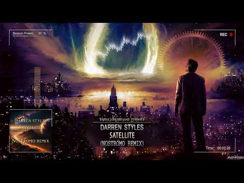 Darren Styles - Satellite (Nostromo Remix) [Free Release]