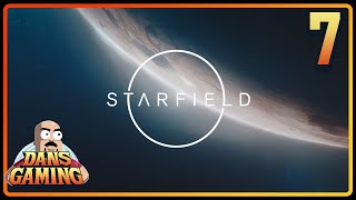 Am I the Baddie? - STARFIELD - Part 7 - PC Gameplay  - Max Settings - DansGaming