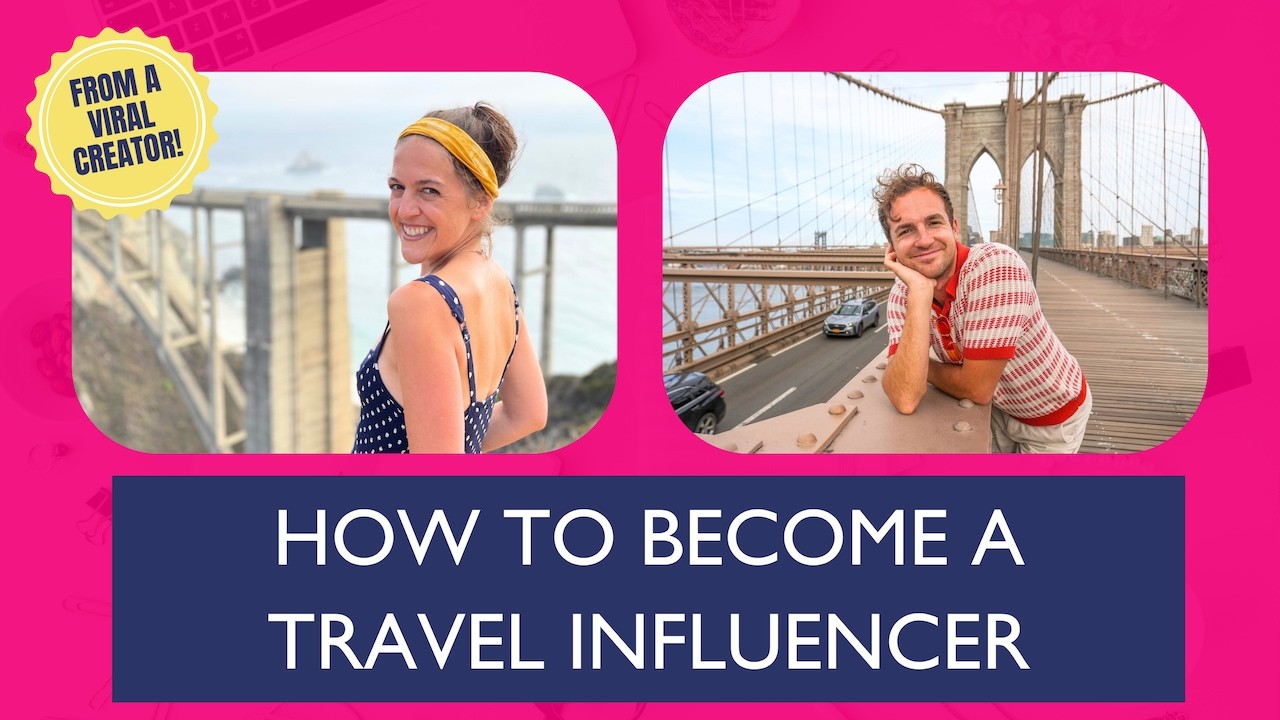 How To Become A Travel Influencer: Tips From A Viral Content Creator (with Kevin Droniak)