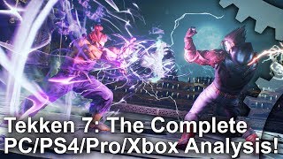 Tekken 7: PS4/Pro/Xbox One/PC - Graphics Comparison, Analysis + Frame-Rate Test